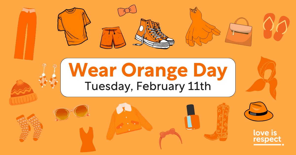 Wear Orange Day, for Teen Dating Abuse Awareness